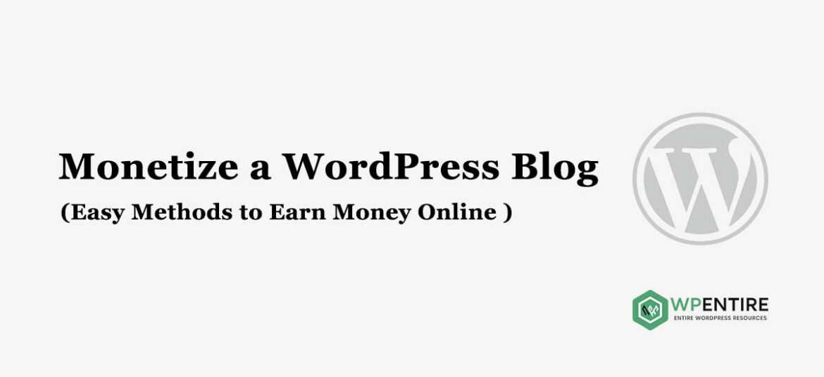Monetize a WordPress Blog