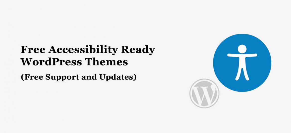 Best and Popular Free Accessibility Ready WordPress Themes and Templates For 2022