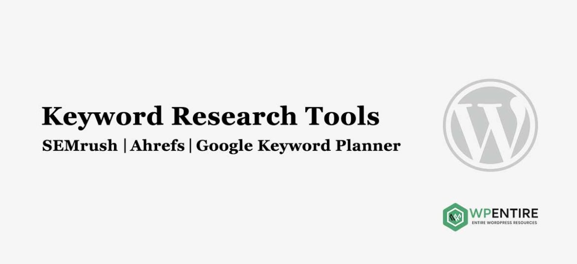 10 Popular and Best Keyword Research Tools for Bloggers in 2022