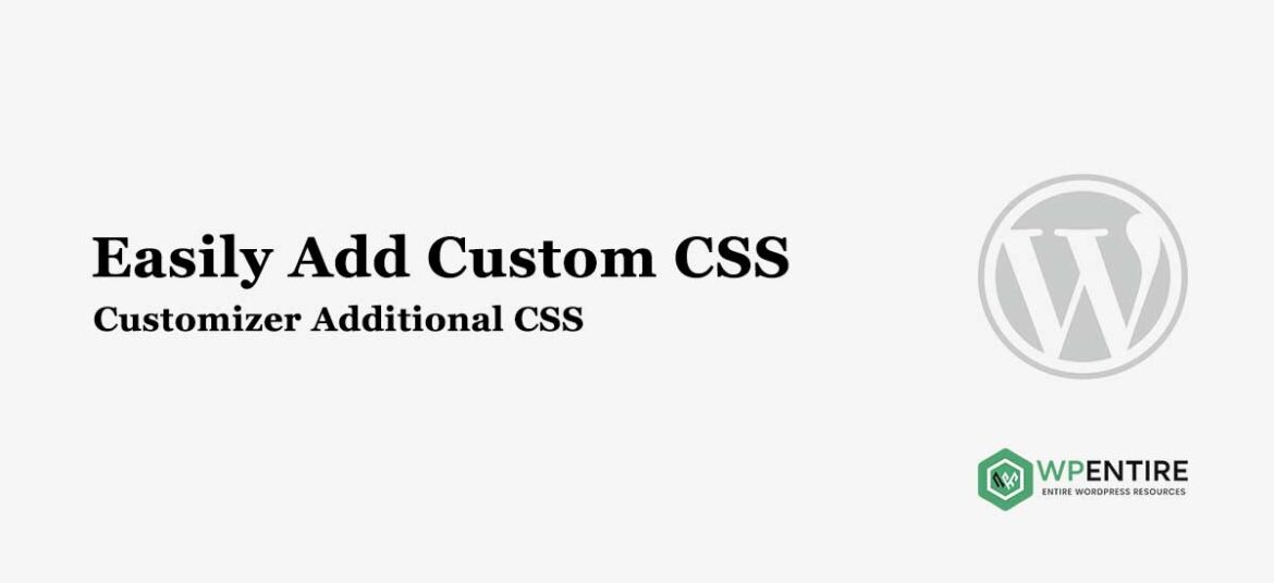 easily add custom CSS in WordPress