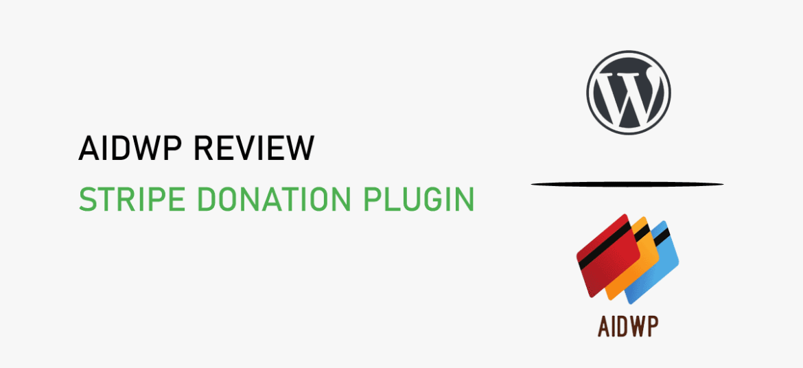 AidWP Review 2022 – Stripe Donation Plugin for WordPress