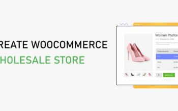 Create a WooCommerce Wholesale Store